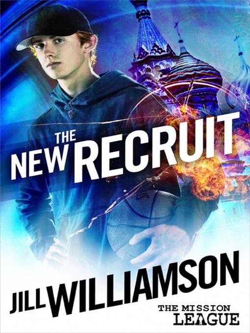 Title details for The New Recruit (Mission 1 by Jill Williamson - Available